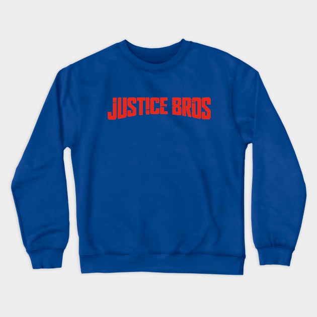 Justice Bros Crewneck Sweatshirt by Weekly Planet Posters